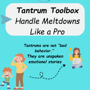 Tantrum Toolbox Handle Meltdowns Like a Pro